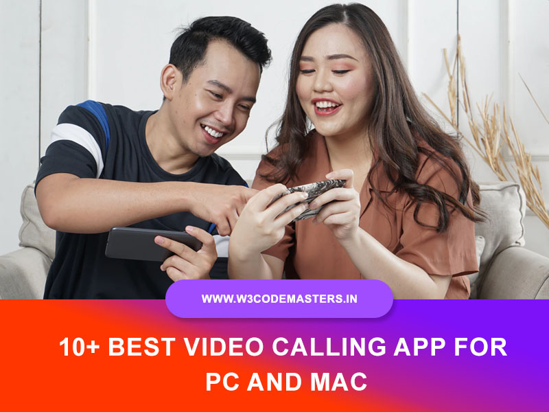 10+ Best Video Calling App For PC And Mac - W3codemasters