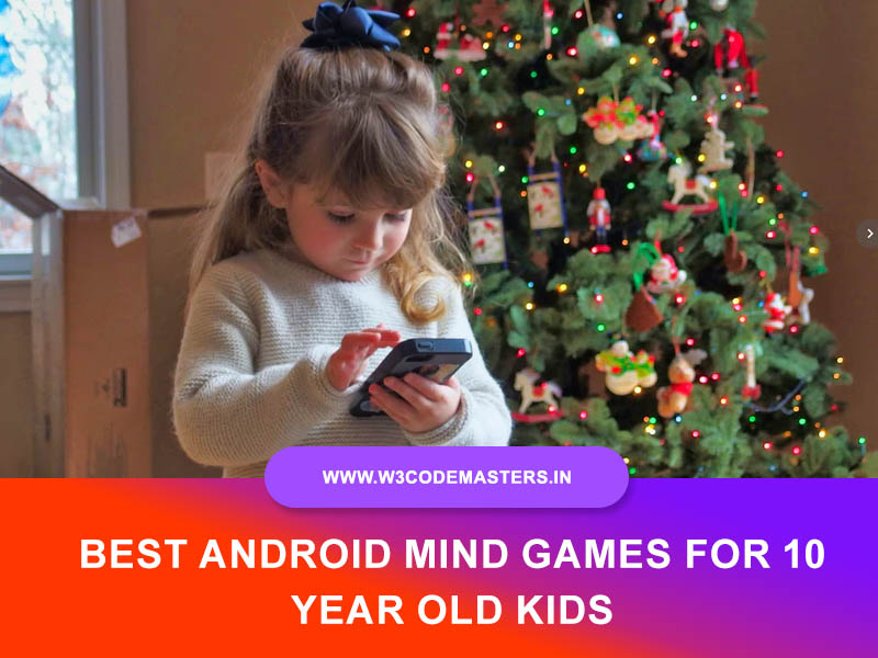 Best Android Mind Games for 10 year old kids
