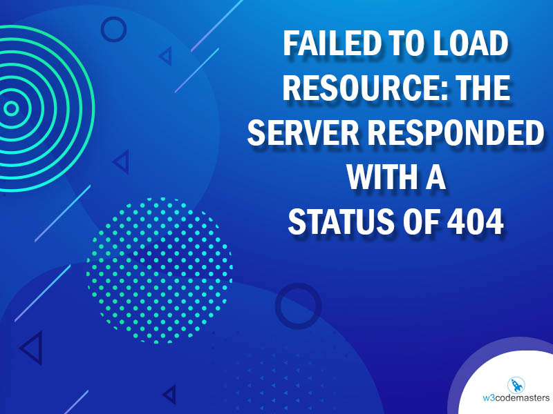 the server responded with a status of 404 not found