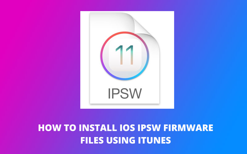 How to install iOS IPSW firmware files using iTunes on Windows and Mac
